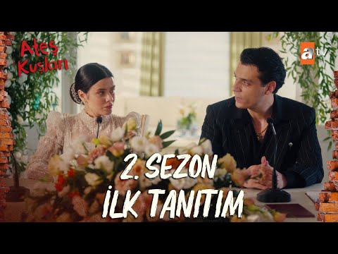 2. Sezon İlk Tanıtım | Ateş Kuşları @atvturkiye