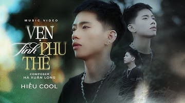 Vẹn Tình Phu Thê - Hiếu Cool | Official MV