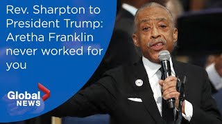 Aretha Franklin's legacy defended by Sharpton in shot at Trump