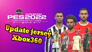 Pes 2022 Xbox360 Jtag rgh Updat Jersey Musim 2021 2022 Sammer update Dragon Patch
