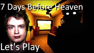 7 Days Before Heaven | Horror Game Let's Play | Are you happy now?