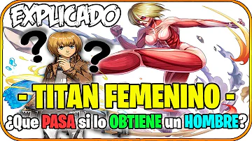 ¿Existe un Titán femenino masculino?