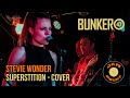 Jam Point в the BUNKER47 - (#Stevie Wonder – Superstition – cover) #bunker47