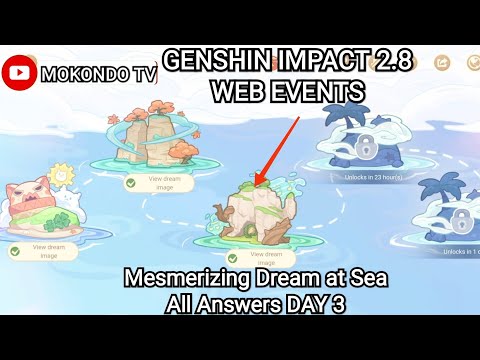 Genshin Impact 2.8 - Web Events: Mesmerizing Dream at Sea, All Answers Day 3