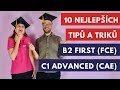 10 nejlepších tipů, jak uspět u cambridgeské zkoušky B2 First (FCE) a C1 Advanced (CAE)