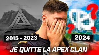 Je quitte la ApeX Clan. (ce n'est pas une blague)