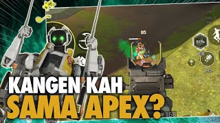 MENGOBATI KANGEN APEX LEGENDS MOBILE!!