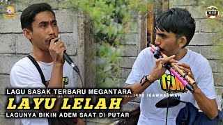 LAGU TERBARU MEGANTARA YANG LAGI VIRAL|| LAGU SASAK  LAYU LELAH VERSI MEGANTARA