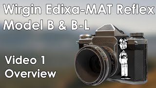 Wirgin Edixa-Mat Model B & B-L Video 1: Overview, Features, Buttons, Dials, History, and Market