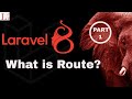 What is Route in Laravel