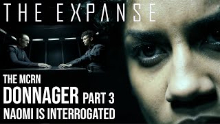 The Expanse - The Donnager Part 3 | Naomi Interrogated | The Knight Crew Turn On Each Other