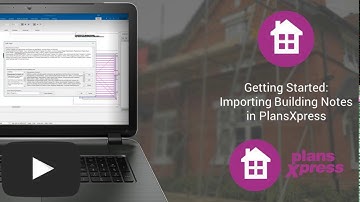 Getting Started:  Importing Building Notes in PlansXpress
