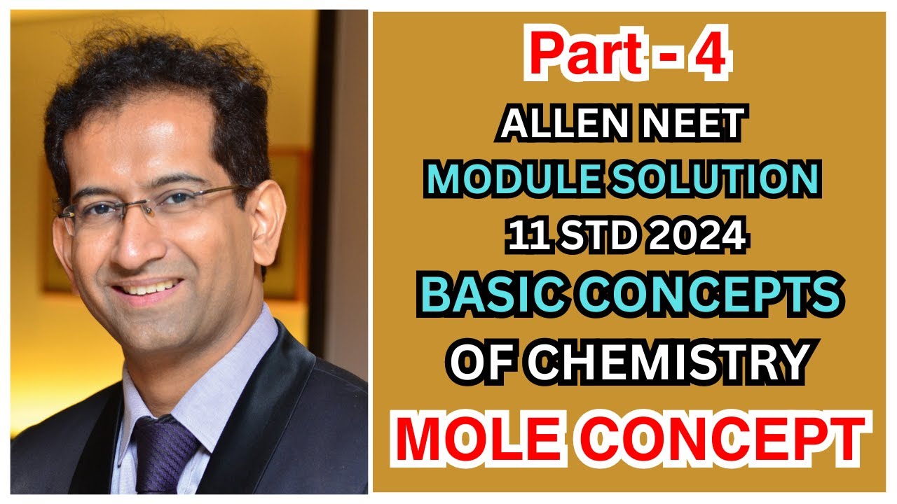 MOLE CONCEPT, ALLEN | NEET MODULE SOLUTION 11 STD, Part- 4, MOLE ...