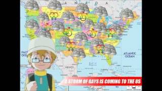 A Bad Storm of Gays Is Coming in from the South Wast