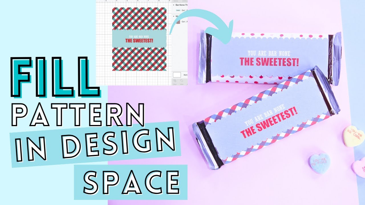 Learn Cricut Design Space - How To Pattern Fill & Make A Valentine Candy  Bar Wrapper For Blank Candy Bar Wrapper Template For Word