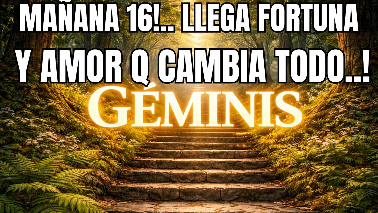 GÉMINIS ♊🏡 ESTO SUCEDERÁ EN TU CASA MAÑANA 16 😮 DE REPENTE LLEGA FORTUNA Y AMOR QUE CAMBIA TODO!.