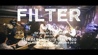 FILTER - 「Last Dance〜Pray tonight(Not to end this night)」LIVE@2019.04.06 SPACE ODD