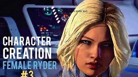 Mass Effect™: Andromeda | Character Creation | Cute Sara Ryder #3