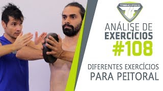 Diferentes exercícios para ativação do Peitoral Maior - Todos Funcionam? - Análise de Exercício #108