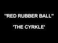 Red rubber ball  cyrkle