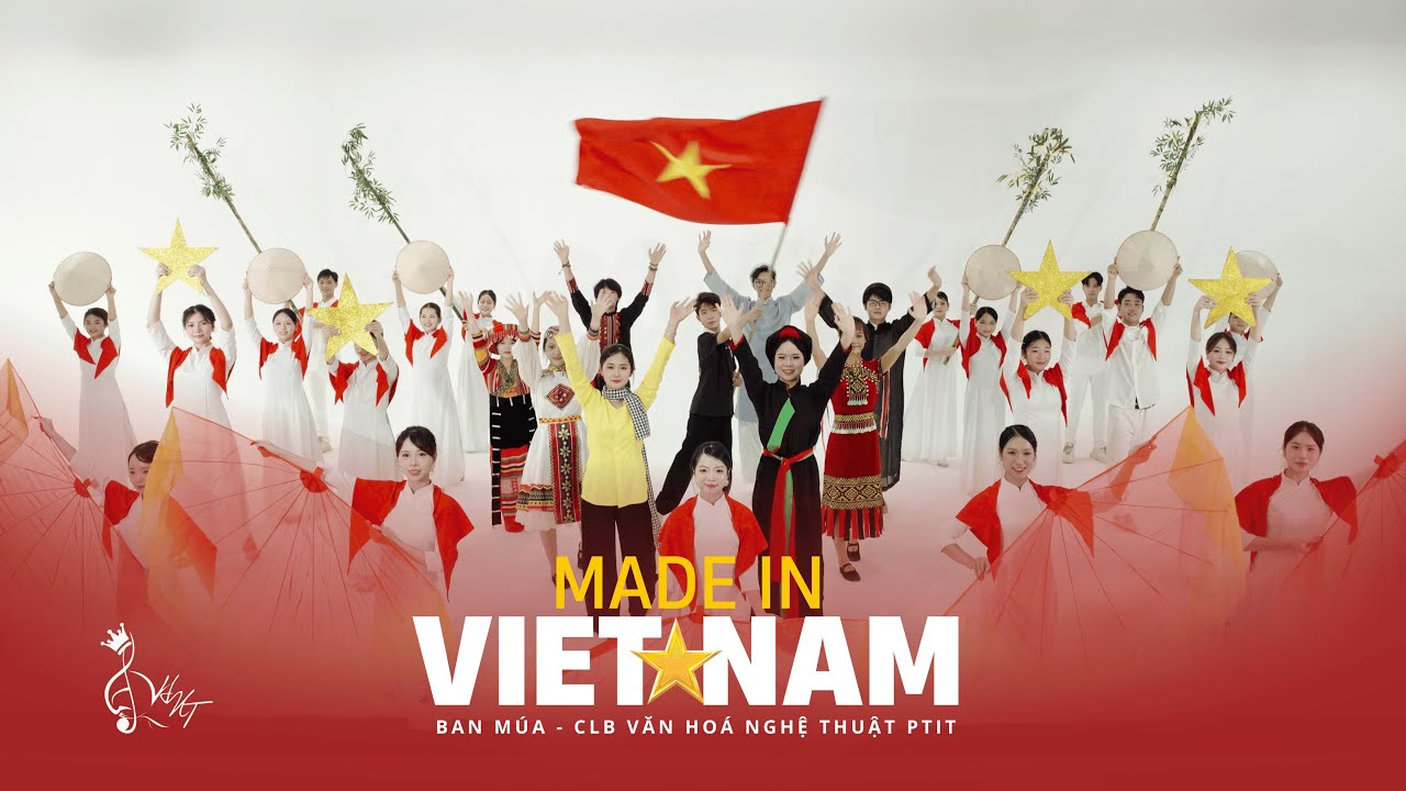MADE IN VIETNAM | DTAP x NSND Thanh Hoa x Trúc Nhân x Ph.Mỹ Chi Dance by CLB VĂN HOÁ NGHỆ THUẬT PTIT