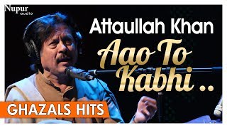 Video thumbnail of "Aao To Kabhi Dekho To Zara by Attaullah Khan | Popular Hindi Ghazal With Lyrics | Nupur Audio"