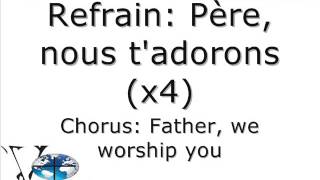 Père nous t'adorons (Father we worship you)