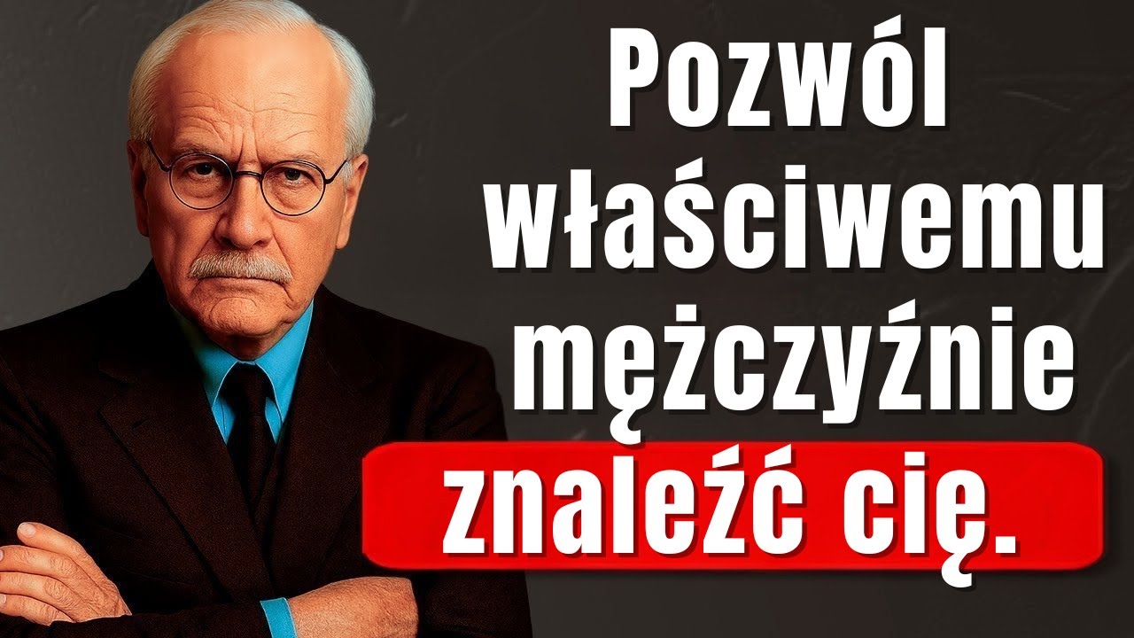 Mężczyzna twoich marzeń znajdzie cię, jeśli zrozumiesz te 7 kluczy | Carl Jung