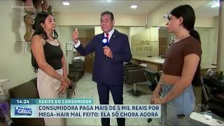 Xerife Do Consumidor Mulher Paga R 5.000 Por Megahair Mal Feito E Quer Dinheiro De Volta