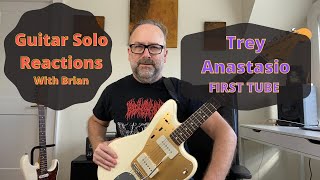 GUITAR SOLO REACTIONS ~ Trey Anastasio ~ First Tube