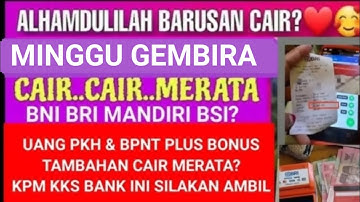 YESS YG DINANTI2 PENCAIRAN PKH BPNT & TAMBAHAN KPM GEMBIRA HARI MINGGU CAIR BERLIPAT2 KKS BANK INI?