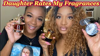 Daughter Rates My Fragrances