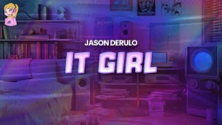 Jason Derulo - It Girl // Lyrics