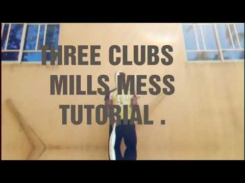 Three clubs Mills mess tutorial