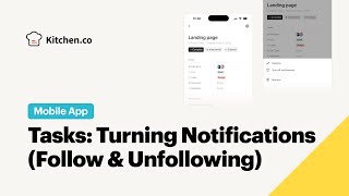 🚀 Kitchen.co Mobile App Tasks: Turning Notifications (Follow &amp; Unfollowing)