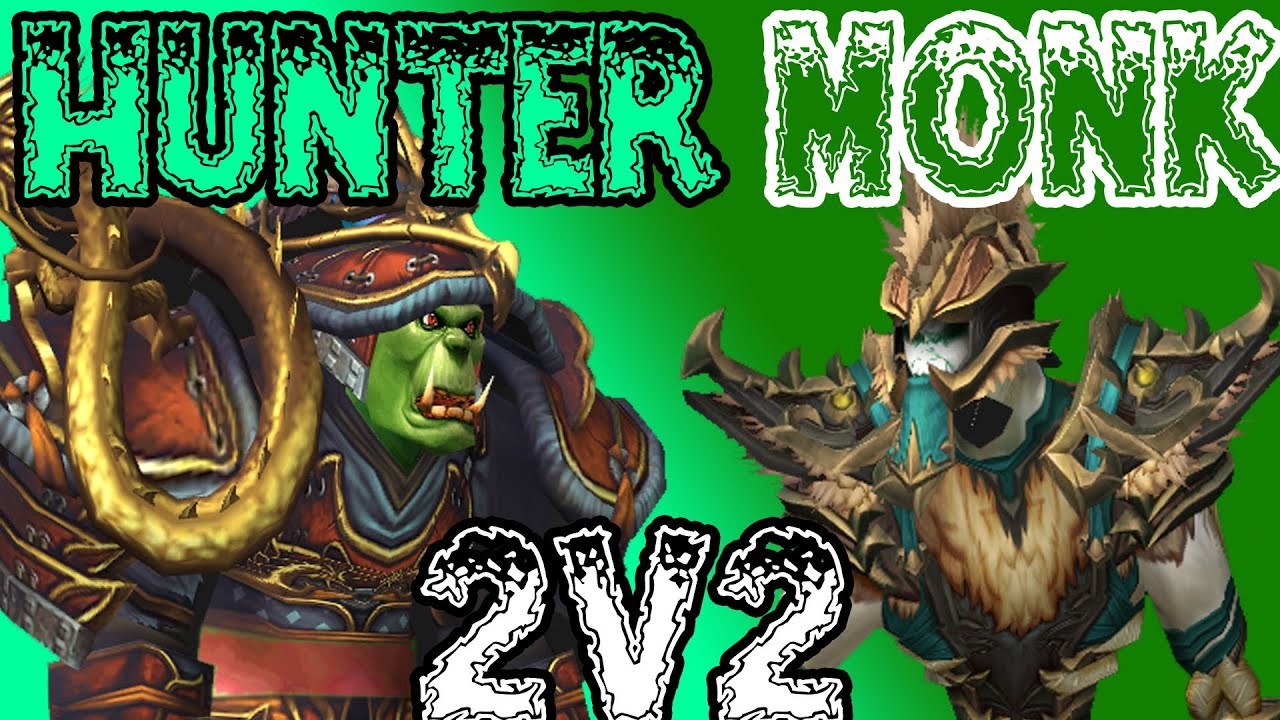 Krohun WW Monk and BM Hunter 2v2 Arena #2