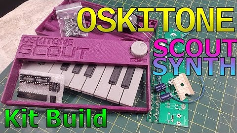 Oskitone Scout Synth - LIVESTREAM Kit Build