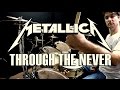 METALLICA - Through The Never - Drum Cover