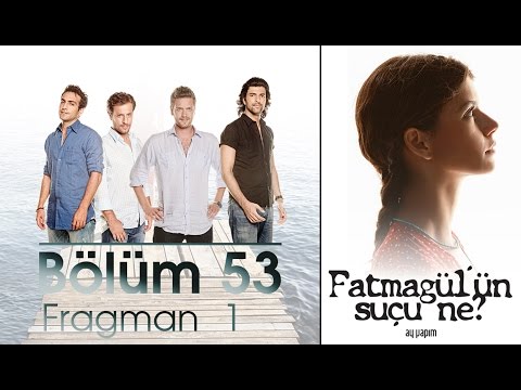 Fatmagülün Suçu Ne 53.Bölüm Fragmanı