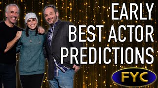 Early Best Actor Predictions - For Your Consideration