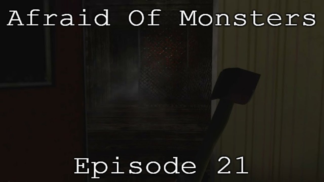 Afraid Of Monsters Episode 21 YouTube 