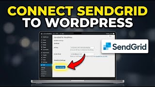 How to connect SendGrid to WordPress for transactional emails - Step By Step