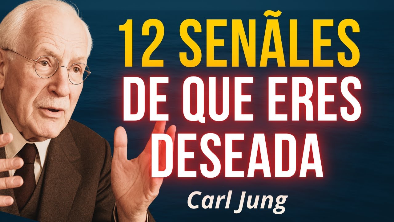 12 señales de que ERES DESEADA (aunque no lo sepas) – Carl Jung