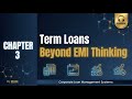 Term Loans Explained: Beyond EMI Thinking | Chapter 3 Corporate Lending Audiobook