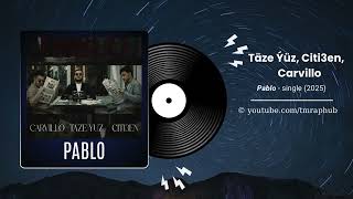 Carvillo & Taze Yuz & CITI3EN - PABLO (Official Video 2025) Türkmen Rap Hub 