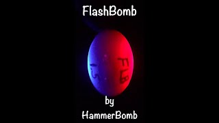 Flash Bombs by Hammer Bombs   #shortyoutube #shorts