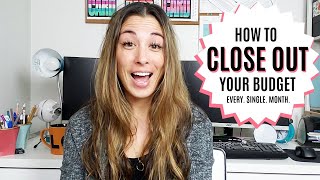 How to Close Out Your Budget Every Month
