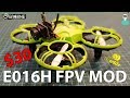 Eachine E016H Easy FPV MOD - Cheap FPV Platform For Beginners