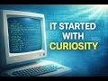 How Curiosity Created Cybersecurity