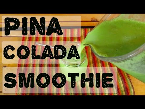 Healthy Pia Colada Green Dream Smoothie   40BelowFruity